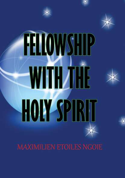 

Fellowship with the Holy Spirit