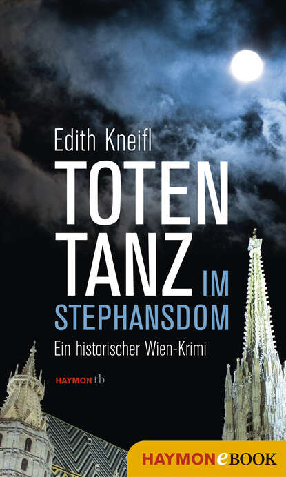 Edith Kneifl - Totentanz im Stephansdom