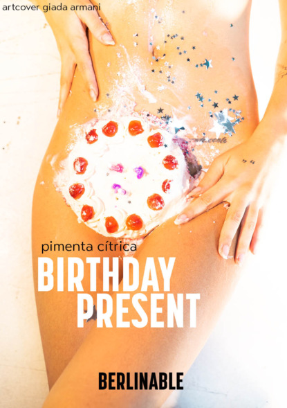 

Birthday Present
