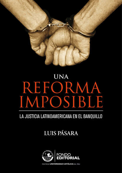 Luis Pásara - Una reforma imposible