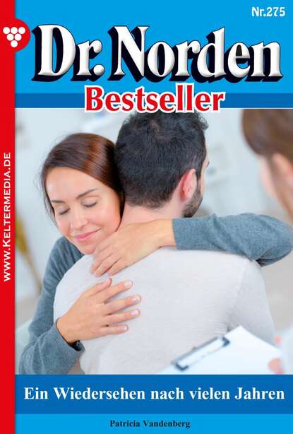 

Dr. Norden Bestseller 275 – Arztroman