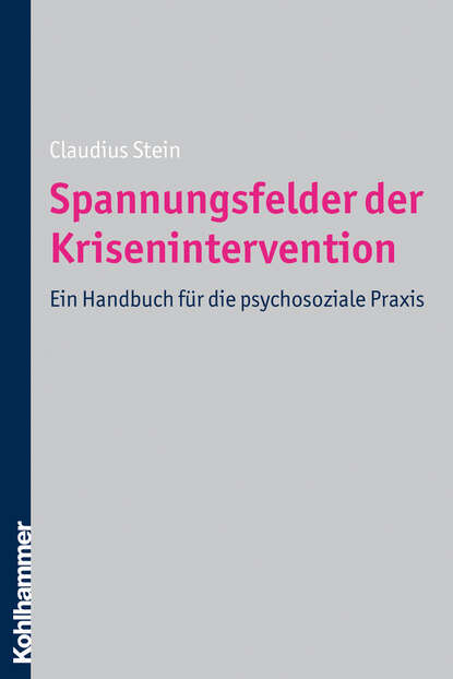 

Spannungsfelder der Krisenintervention