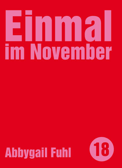 Abbygail Fuhl - Einmal im November