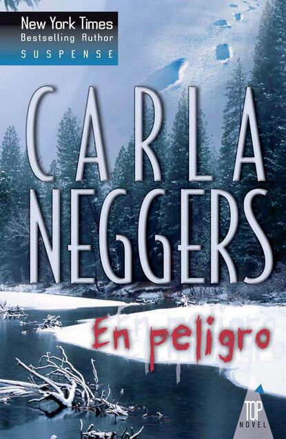 Carla Neggers - En peligro