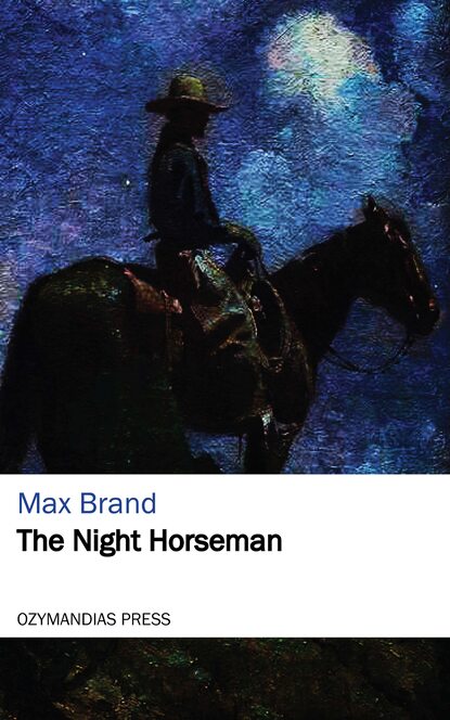 Max Brand - The Night Horseman