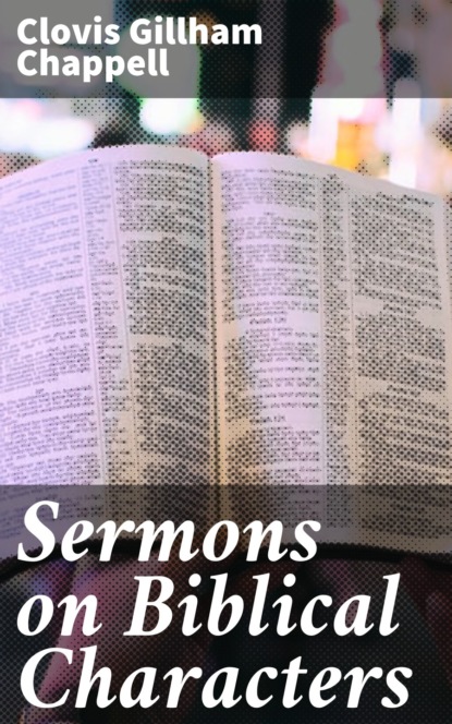 

Sermons on Biblical Characters