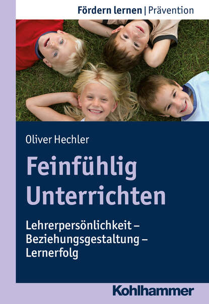 Oliver Hechler - Feinfühlig Unterrichten