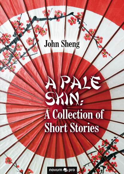 

A Pale Skin: A Collection of Short Stories