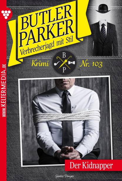 Günter Dönges - Butler Parker 103 – Kriminalroman