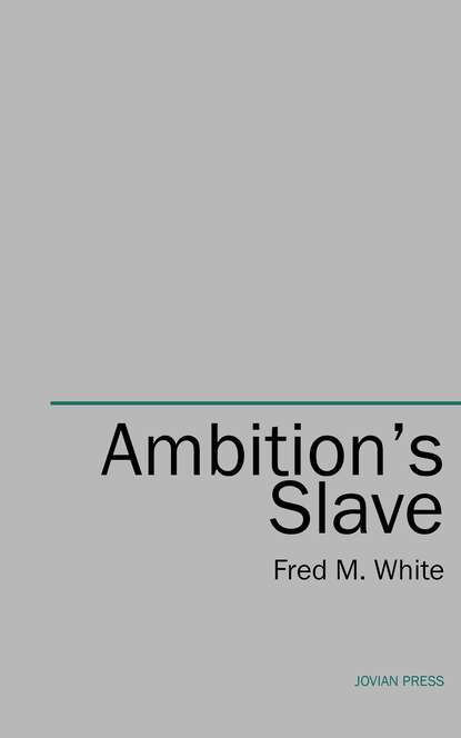 Ambition`s Slave