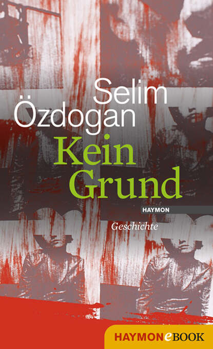 Kein Grund - Selim  Ozdogan