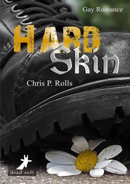 Hard Skin (Chris P.  Rolls). 