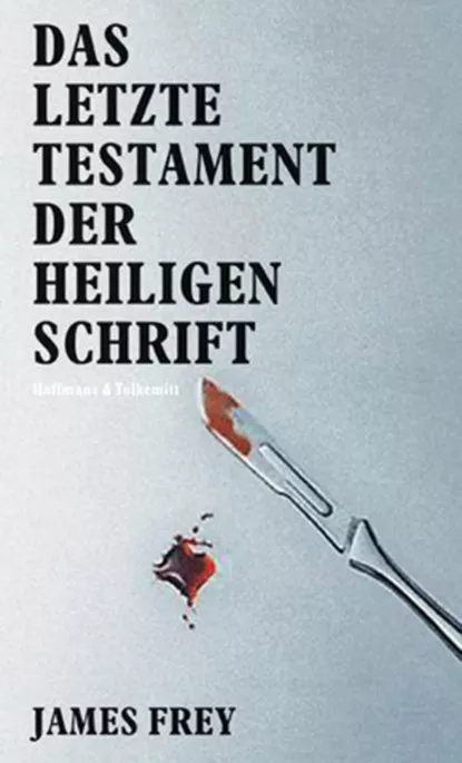 Обложка книги Das letzte Testament der heiligen Schrift, Джеймс Фрей