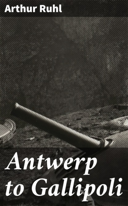 

Antwerp to Gallipoli