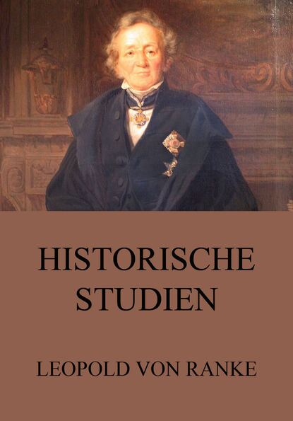 Leopold von Ranke - Historische Studien