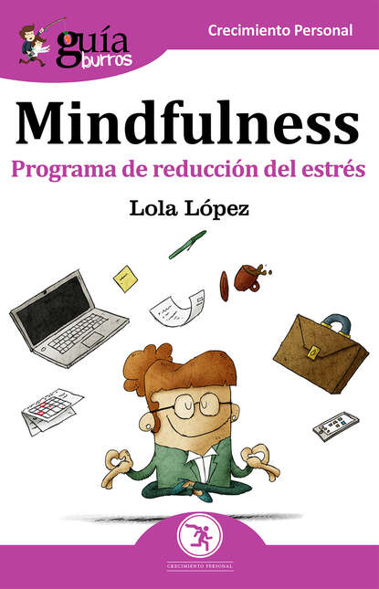 Lola López - GuíaBurros: Mindfulness