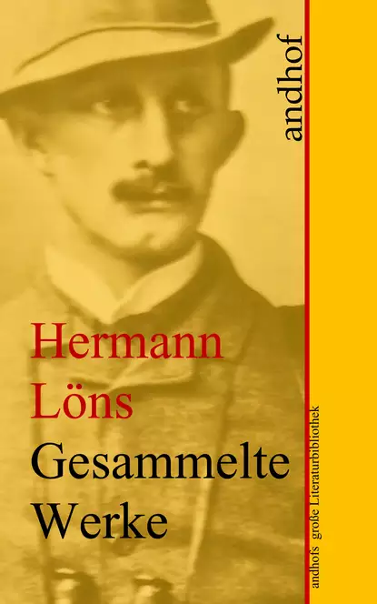 Обложка книги Hermann Löns: Gesammelte Werke, Löns Hermann