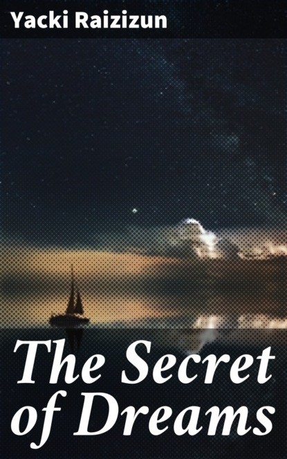 

The Secret of Dreams