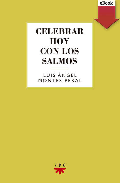 

Celebrar hoy con los salmos