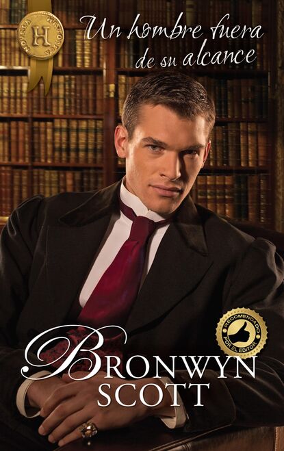 Bronwyn Scott - Un hombre fuera de su alcance