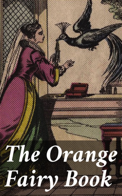 Various - The Orange Fairy Book