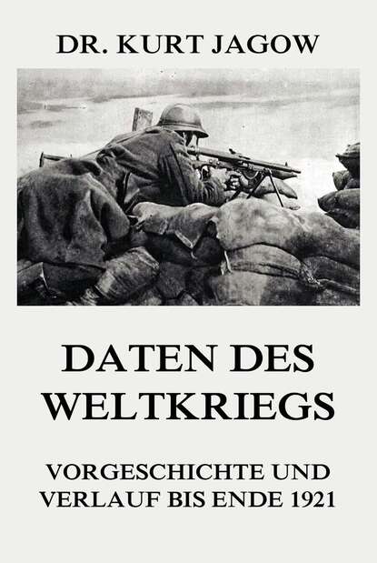 

Daten des Weltkriegs - Vorgeschichte und Verlauf bis Ende 1921