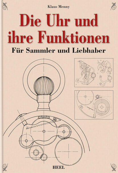 Die Uhr und ihre Funktionen (Klaus  Menny). 