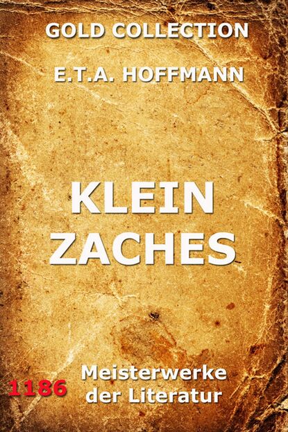 E.T.A. Hoffmann - Klein Zaches