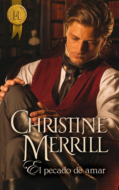 Christine Merrill - El pecado de amar