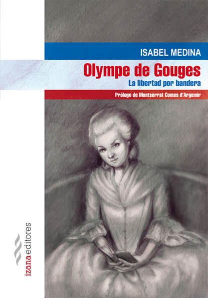 Isabel Medina - Olympe de Gouges