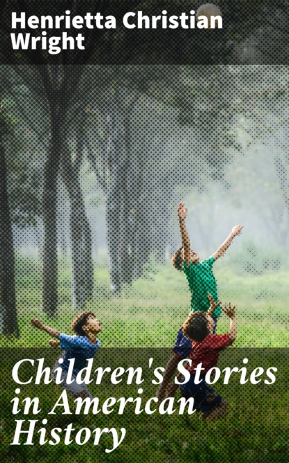 

Children's Stories in American History