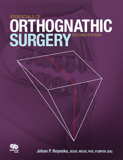 Johan P. Reyneke - Essentials of Orthognathic Surgery