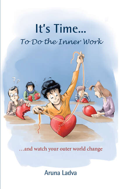 Aruna Ladva - It_s Time ... to do Inner work