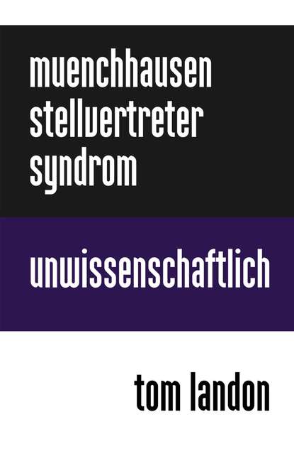 M?nchhausen-Stellvertreter-Syndrom