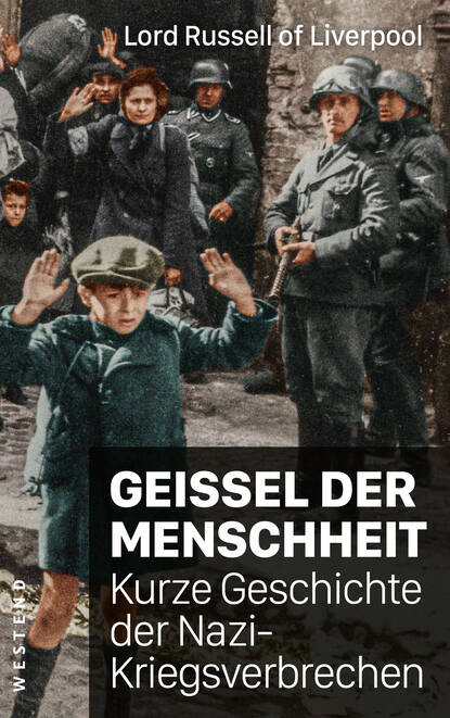 Edward Russell Lord Russell of Liverpool - Geißel der Menschheit