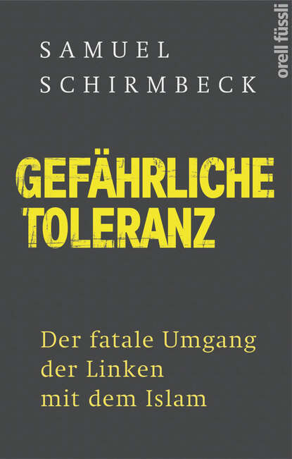 

Gefährliche Toleranz