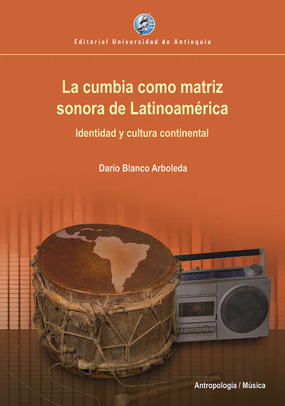 

La cumbia como matriz sonora de Latinoamérica