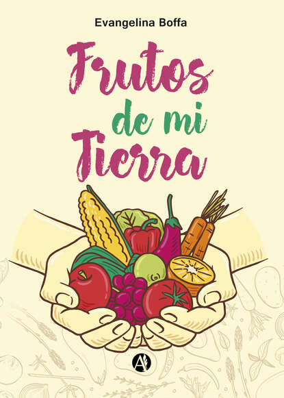 

Frutos de mi Tierra