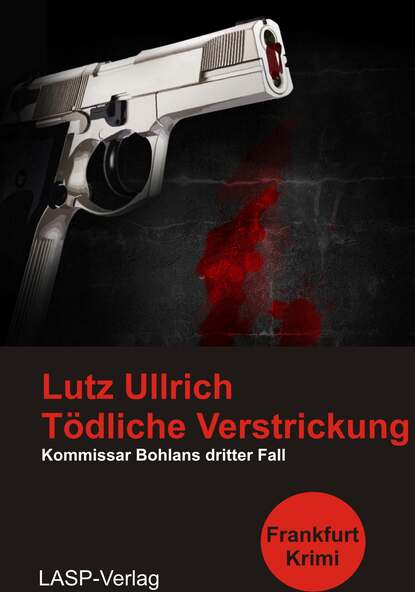 Tödliche Verstrickung (Lutz Ullrich). 