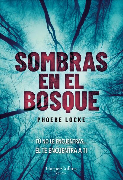 Phoebe Locke - Sombras en el bosque