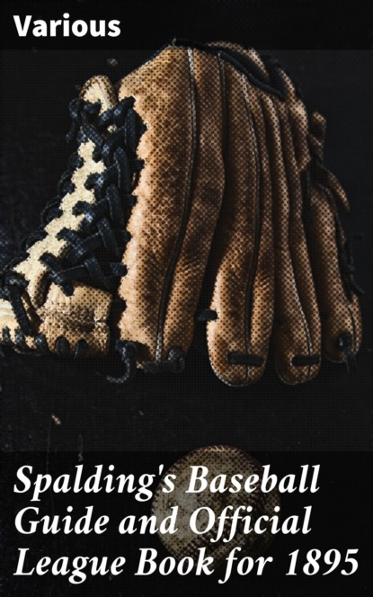 Various - Spalding's Baseball Guide and Official League Book for 1895