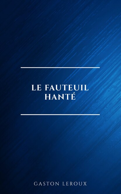 

Le Fauteuil hanté
