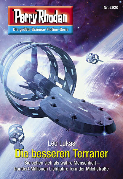 Leo Lukas - Perry Rhodan 2920: Die besseren Terraner