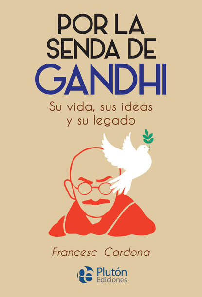 Francesc Cardona - Por la senda de Gandhi
