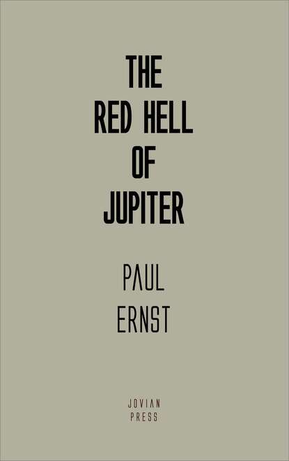 

The Red Hell of Jupiter