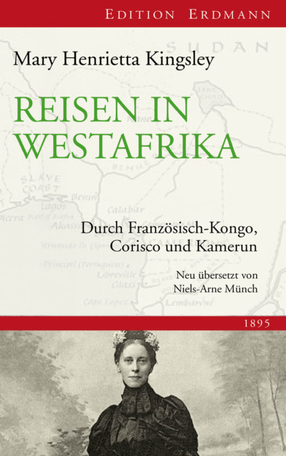 Mary Henrietta Kingsley - Reisen in Westafrika