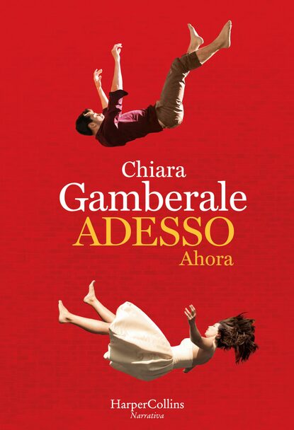 Chiara Gamberale - Adesso (Ahora)