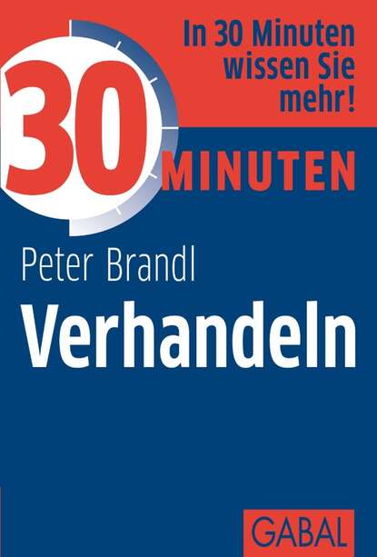 Peter Brandl - 30 Minuten Verhandeln