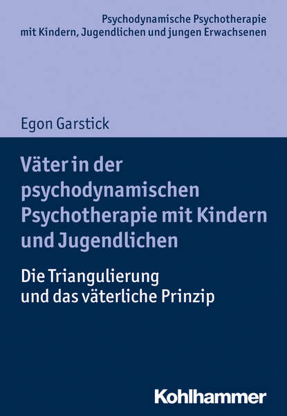 

Väter in der psychodynamischen Psychotherapie mit Kindern und Jugendlichen