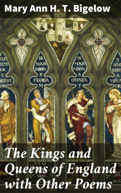 

The Kings and Queens of England with Other Poems